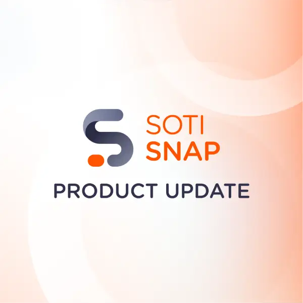 SOTI Snap Product Update
